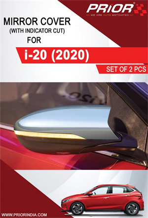 CHROME MIRROR COVER (WITH INDICATOR CUT) FOR I20 2020-ONWARDS MODEL | PRIOR AUTO ACCESSORIES